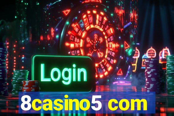 8casino5 com