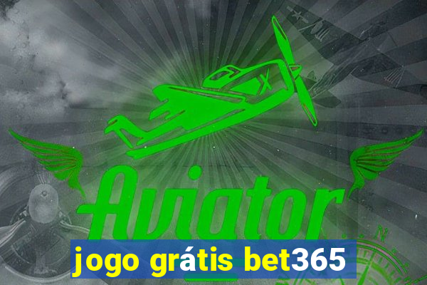 jogo grátis bet365