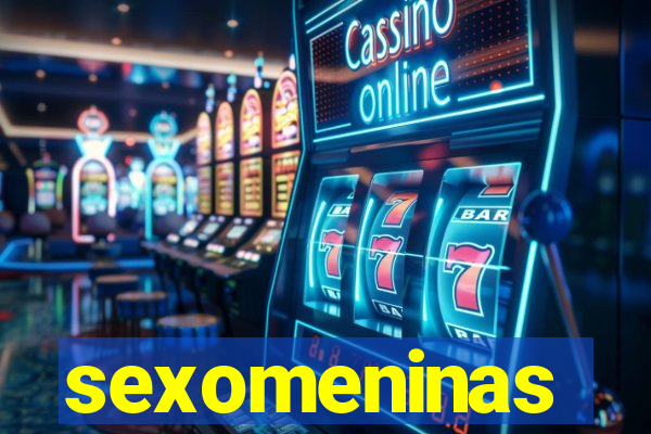 sexomeninas