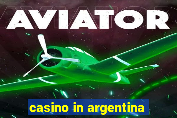 casino in argentina