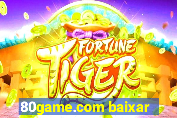 80game.com baixar