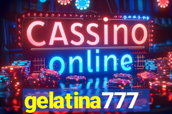 gelatina777