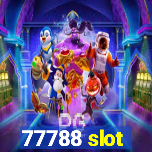 77788 slot