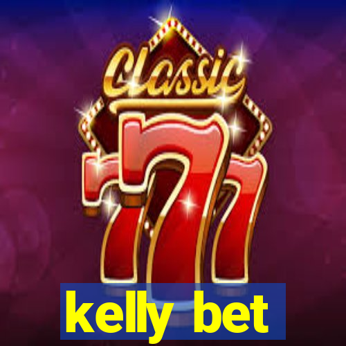 kelly bet