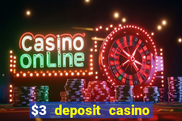 $3 deposit casino nz 2022