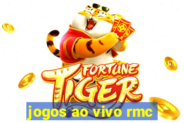 jogos ao vivo rmc