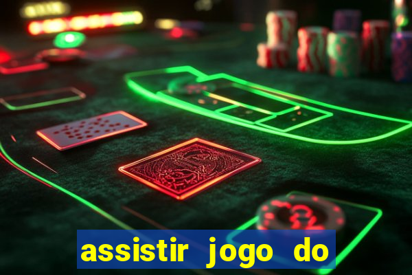 assistir jogo do flamengo globo play