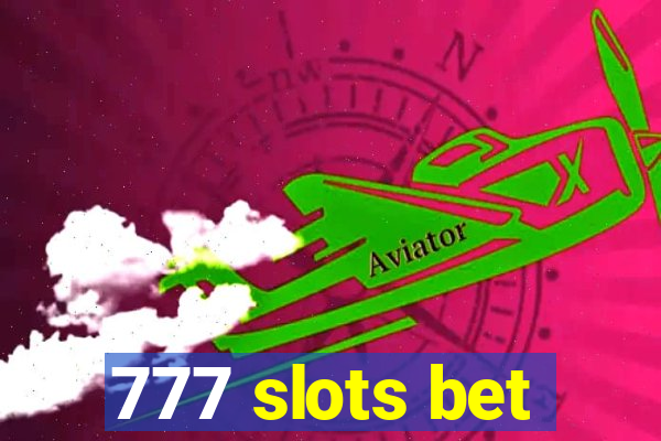 777 slots bet