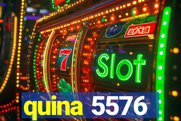 quina 5576