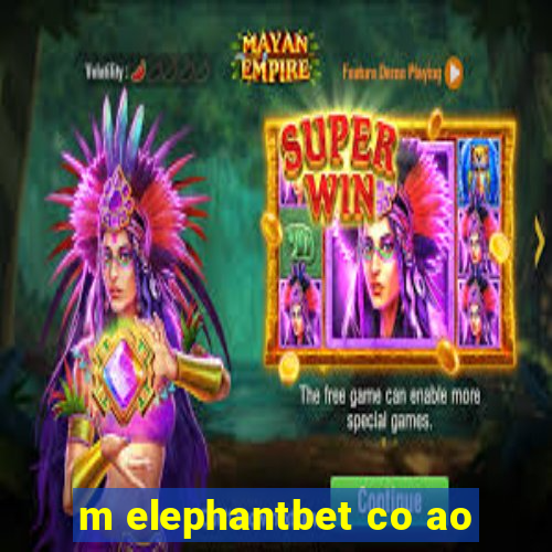 m elephantbet co ao