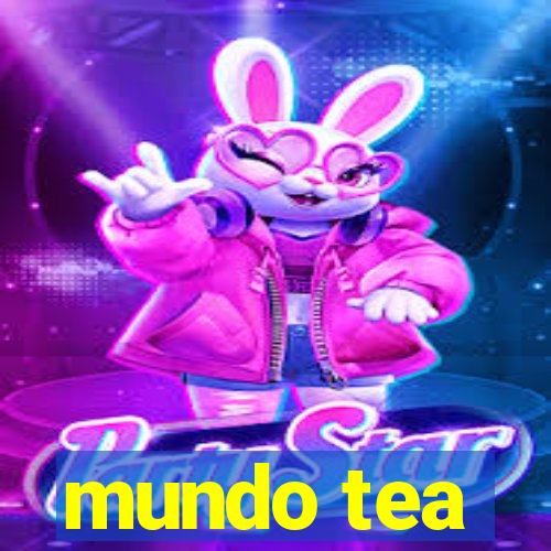 mundo tea