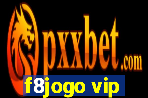 f8jogo vip