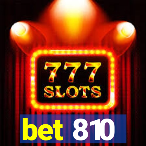 bet 810