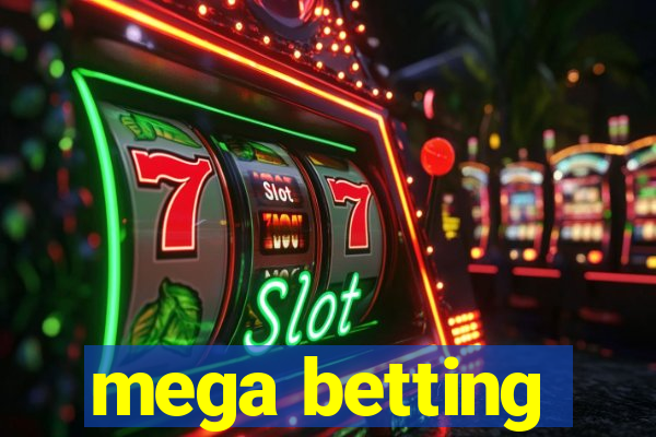 mega betting