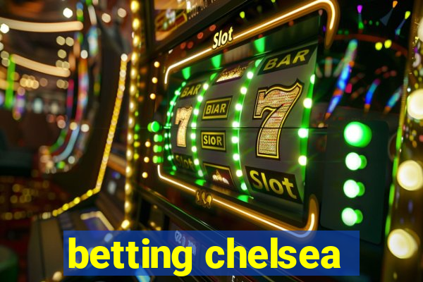 betting chelsea