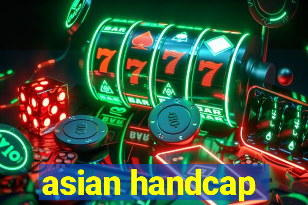 asian handcap