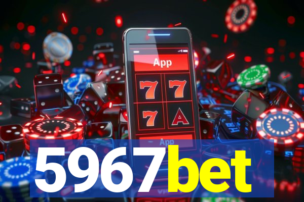 5967bet