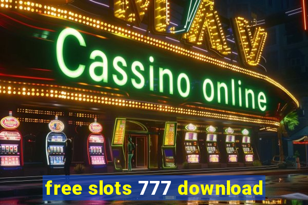 free slots 777 download