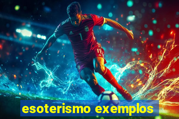 esoterismo exemplos