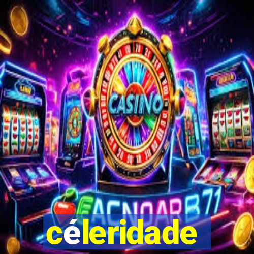 céleridade