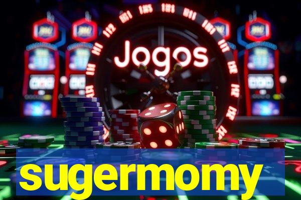 sugermomy