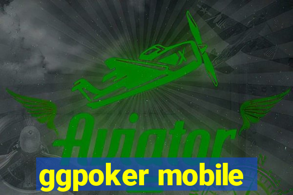 ggpoker mobile