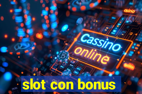 slot con bonus