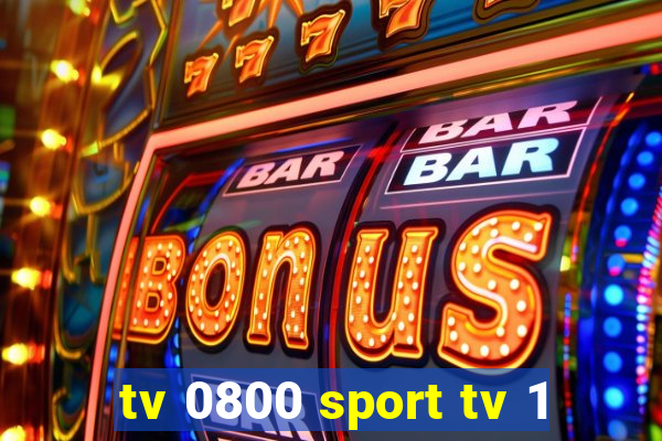 tv 0800 sport tv 1