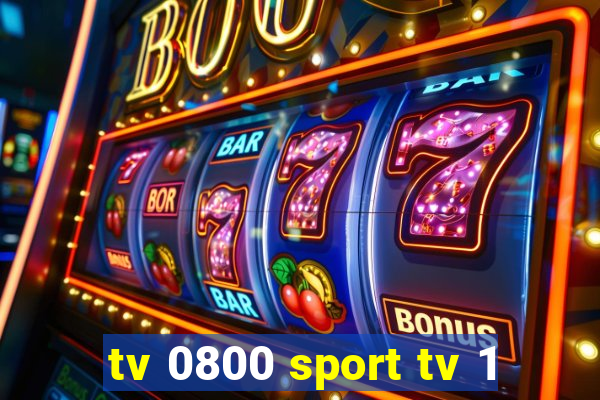 tv 0800 sport tv 1