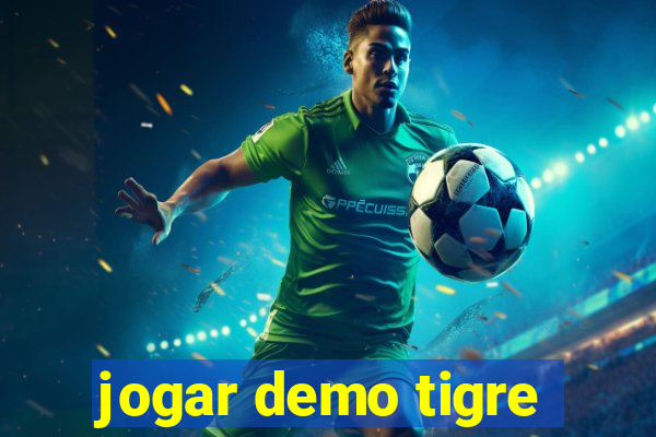 jogar demo tigre