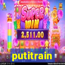 putitrain