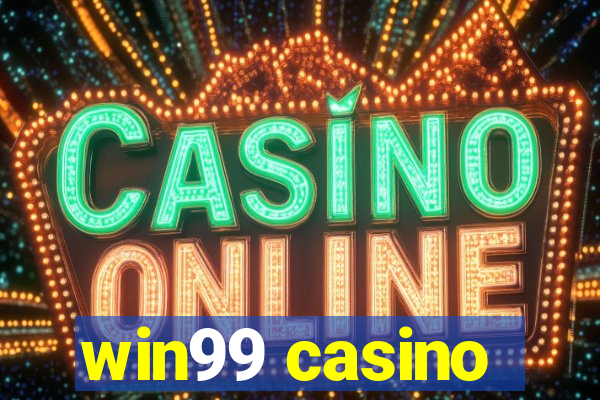 win99 casino