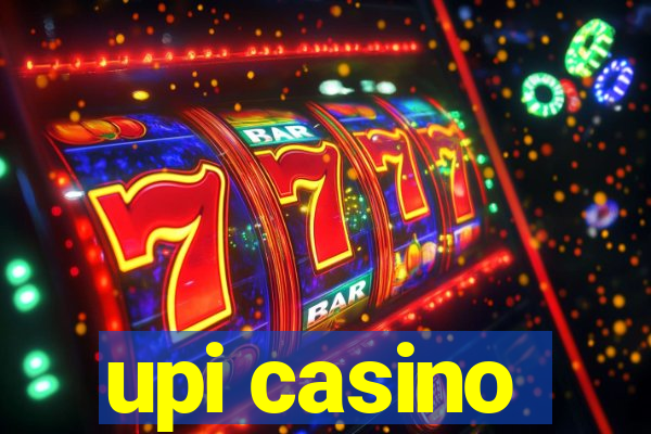 upi casino