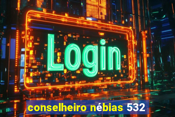 conselheiro nébias 532