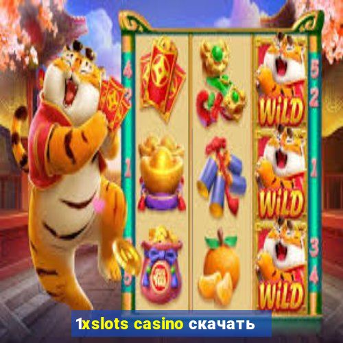 1xslots casino скачать