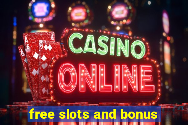 free slots and bonus