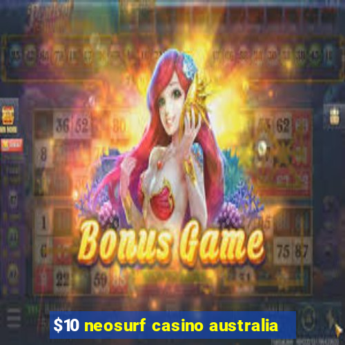 $10 neosurf casino australia