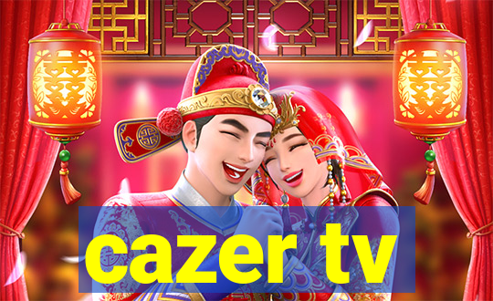 cazer tv