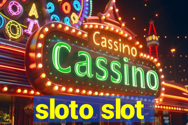 sloto slot