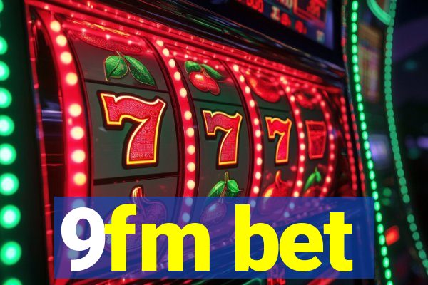 9fm bet