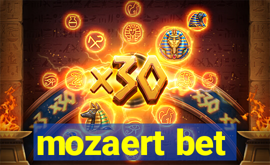 mozaert bet