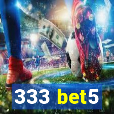 333 bet5