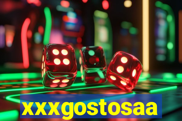 xxxgostosaa