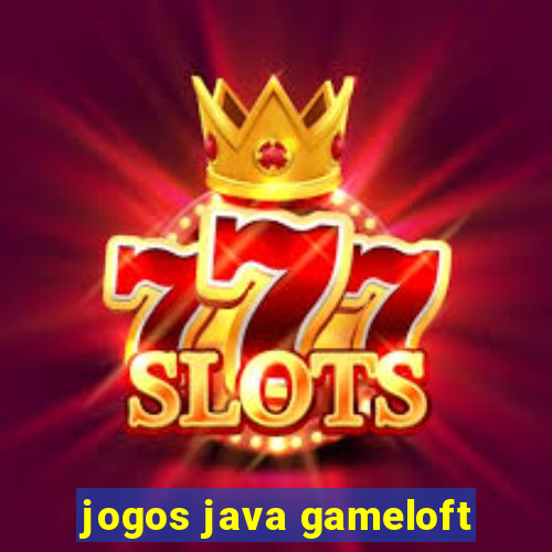 jogos java gameloft