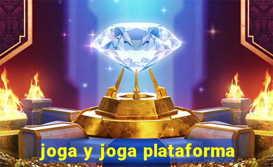 joga y joga plataforma