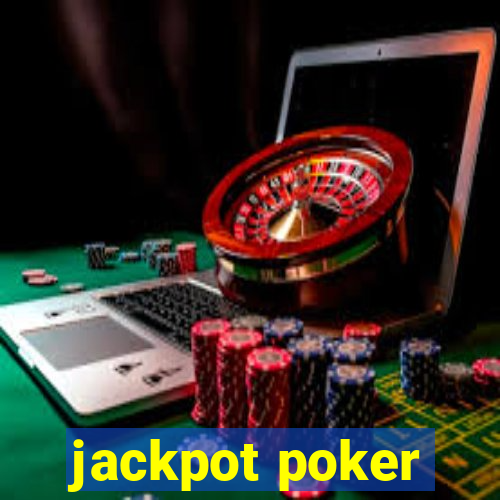 jackpot poker