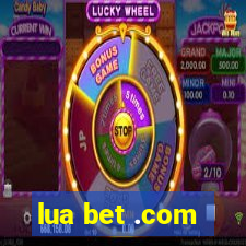 lua bet .com