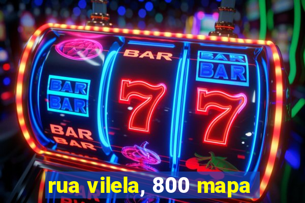 rua vilela, 800 mapa