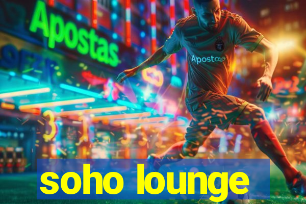 soho lounge