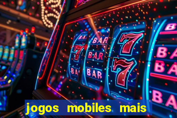 jogos mobiles mais jogados 2024